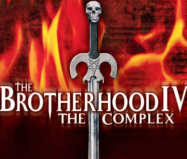 The Brotherhood IV: The Complex (2005)