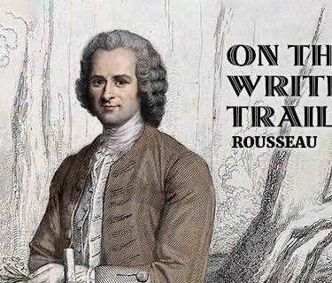 On the writer's trail: Rousseau (Part 2) (2012)