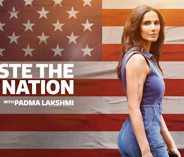 Taste the Nation with Padma Lakshmi