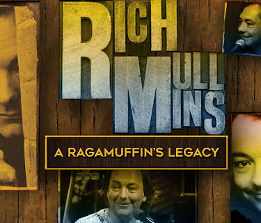 Rich Mullins - A Ragamuffin's Legacy (2015)