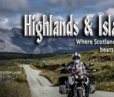 Highlands & Islands - Where Scotland's heart beats loudest / Scotland by motorcycle (2016)