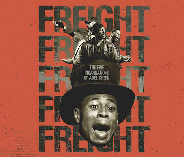 Freight: The Five Incarnations of Abel Green (2025)