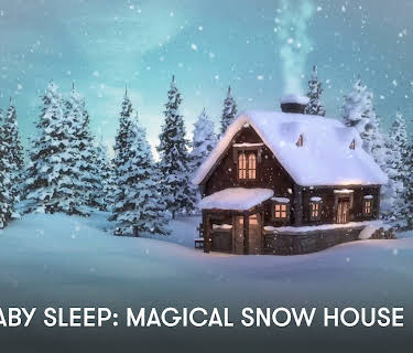 Zen Baby Sleep: Magical Snow House (2024)
