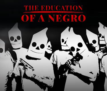 The Education of a Negro (2019)