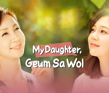 My Daughter, Geum Sa Wol
