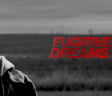 Fugitive Dreams (2026)