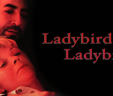 Ladybird, Ladybird (1995)