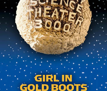 MST3K: Girl In Gold Boots (1999)