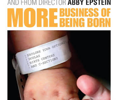 More Business of Being Born, Pt. 3: Explore Your Options - Doulas, Birth Centers, and C-Sections (2011)