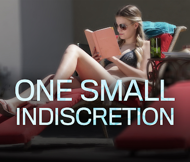 ONE SMALL INDISCRETION
