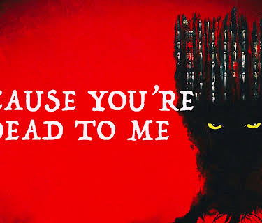 Because You're Dead to Me (2022)