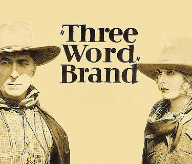 Three Word Brand - Wm. S. Hart western (1921)