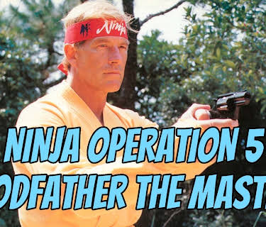Ninja Operation 5: Godfather the Master (1988)