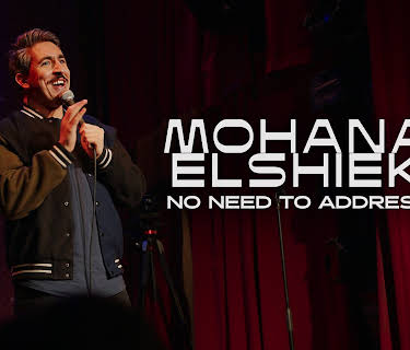 Mohanad Elshieky: No Need To Address Me (2025)