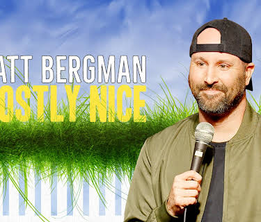 Matt Bergman: Mostly Nice (2024)