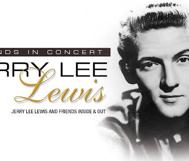 Legends In Concert: Jerry Lee Lewis and Friends Inside & Out (2004)