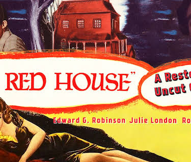 The Red House - Edward G. Robinson, Julie London, Rory Calhoun, A Restored & Uncut Classic! (1947)