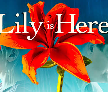 Lily Is Here (2020)