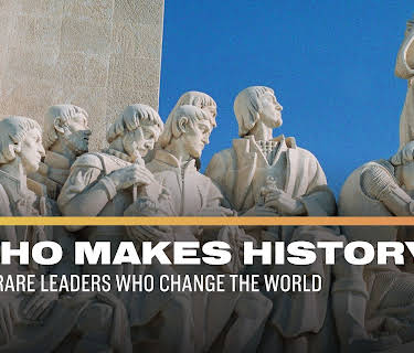 Who Makes History? The Rare Leaders Who Change the World (2024)