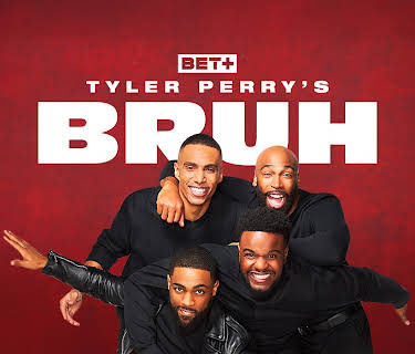 Tyler Perry's Bruh 1