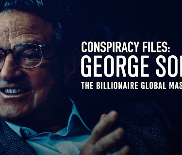 Conspiracy Files: George Soros - The Billionaire Global Mastermind? (2019)