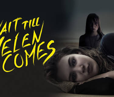 Wait Till Helen Comes (2016)