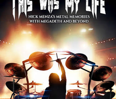 This Was My Life: Nick Menza's Metal Memories With Megadeth and Beyond (2025)