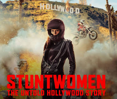 Stuntwomen: The Untold Hollywood Story (2020)