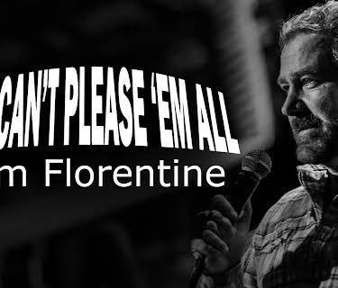 Jim Florentine: You Can't Please 'Em All (2024)