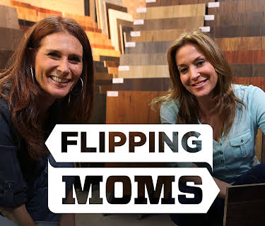 Flipping Moms
