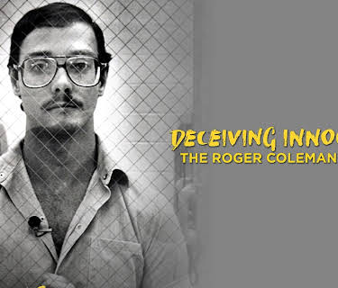 Deceiving Innocence: Roger Coleman HD (2006)