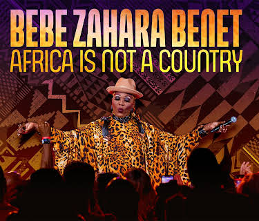 Bebe Zahara Benet: Africa Is Not a Country (2023)