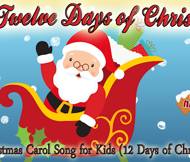 The Twelve Days of Christmas- A Christmas Carol Song for Kids (12 Days of Christmas)