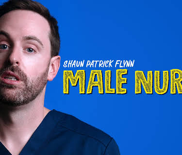 Shaun Patrick Flynn: Male Nurse (2022)