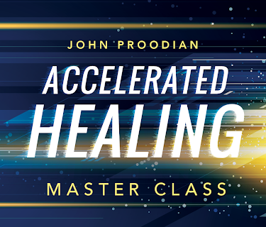 Accelerated Healing Master Class with John Proodian