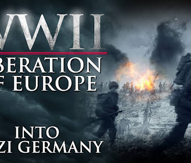 WWII Liberation of Europe - Into Nazi Germany (2020)
