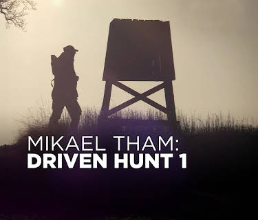 Mikael Tham: Driven Hunt 1