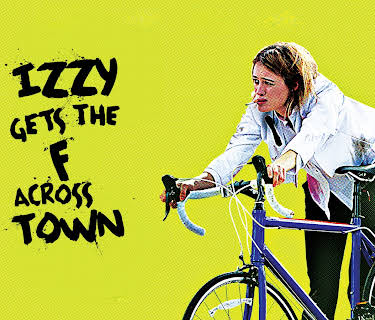 Izzy Gets The F Across Town (2018)