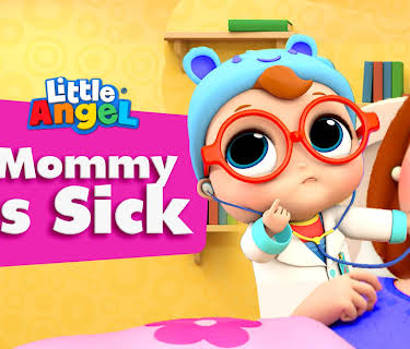 Mommy is Sick - Little Angel