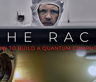 The Race: How to Build a Quantum Computer (2019)