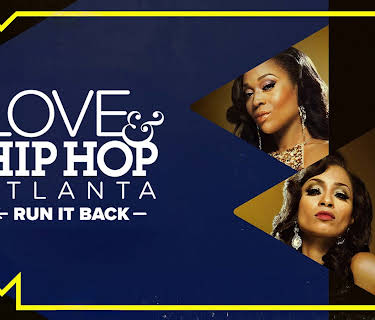 Love & Hip Hop Atlanta: Run It Back Season 1