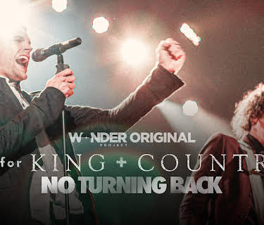 for KING + COUNTRY: NO TURNING BACK (2025)