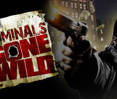 Criminals Gone Wild (2008)