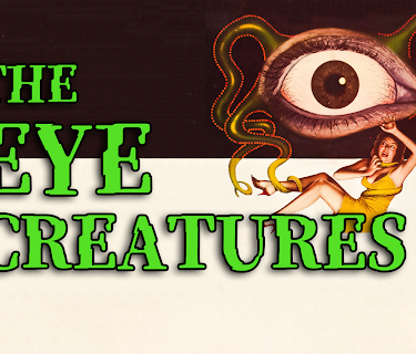 The Eye Creatures (1967)