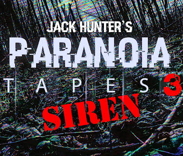 Jack Hunter's Paranoia Tapes 3: Siren (2018)