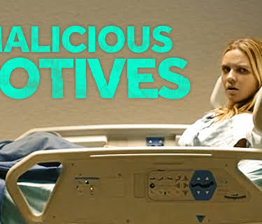 Malicious Motives (2022)