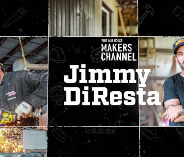 Jimmy DiResta: This Old House Makers Channel