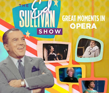 Great Moment In Opera From Ed Sullivan