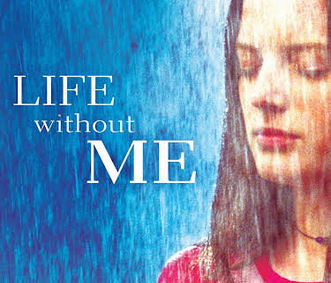 My Life Without Me (2003)