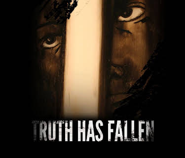 Truth Has Fallen (2013)